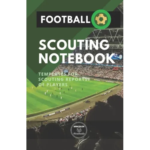 Football. Scouting Notebook: Templates for scouting reports of players