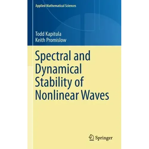 Spectral and Dynamical Stability of Nonlinear Waves