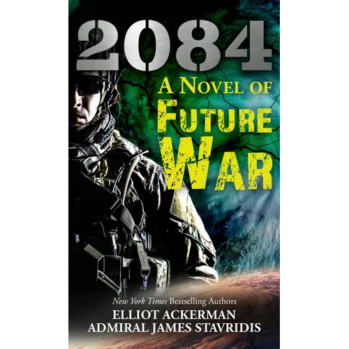2084: A Novel of Future War