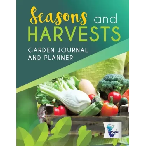 Seasons and Harvests Garden Journal and Planner