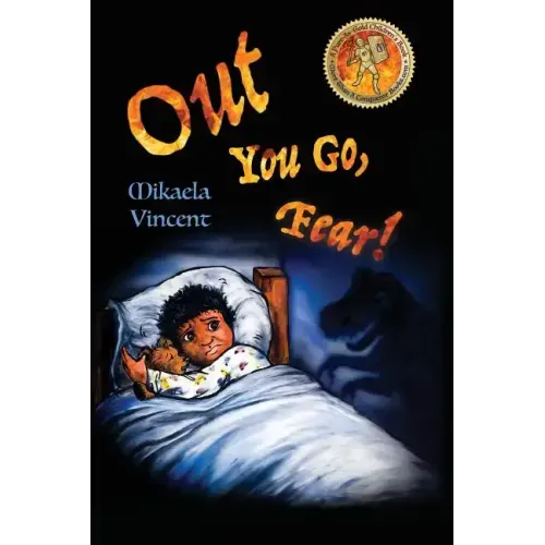 Out You Go, Fear! (Afraid of darkness? Monsters? Fantastic beasts? Ghosts? Demons? Minecraft zombies? This MV best seller children's good night going