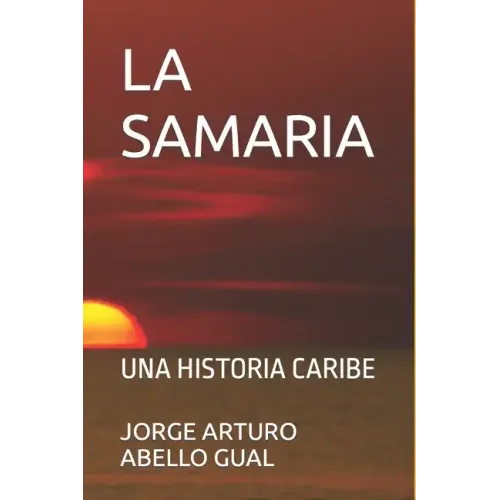 La Samaria: Una Historia Caribe