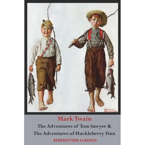 The Adventures of Tom Sawyer AND The Adventures of Huckleberry Finn (Unabridged. Complete with all original illustrations)