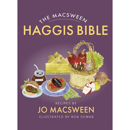 The Macsween Haggis Bible