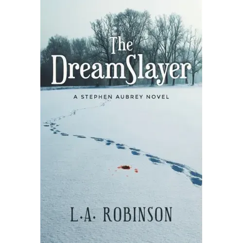 The DreamSlayer: A Stephen Aubery Novel