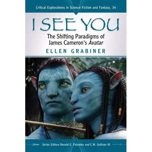 I See You: The Shifting Paradigms of James Cameron's Avatar