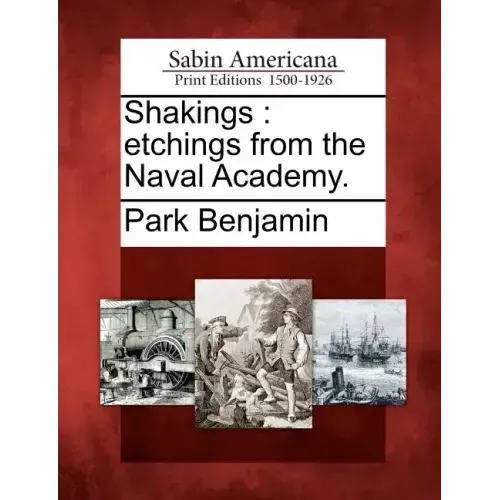 Shakings: Etchings from the Naval Academy.