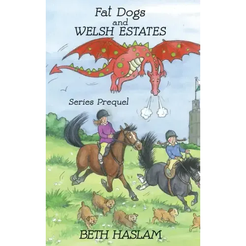 Fat Dogs and Welsh Estates