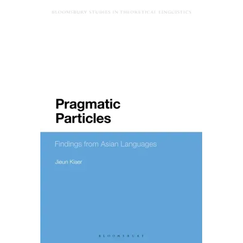 Pragmatic Particles: Findings from Asian Languages