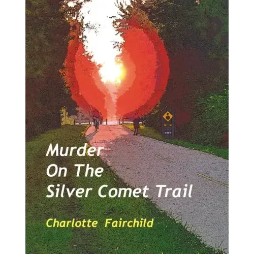Murder On The Silver Comet Trail
