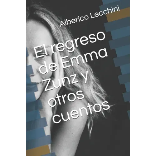 El regreso de Emma Zunz y otros cuentos