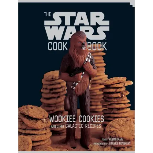Wookiee Cookies: A Star Wars Cookbook
