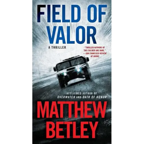 Field of Valor: A Thriller