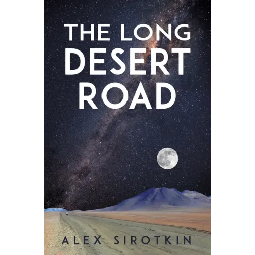 The Long Desert Road