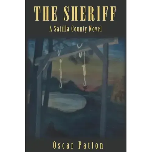 The Sheriff: A Satilla County Novel