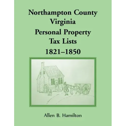 Northampton County, Virginia Personal Property Tax Lists, 1821-1850