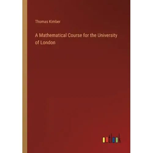 A Mathematical Course for the University of London