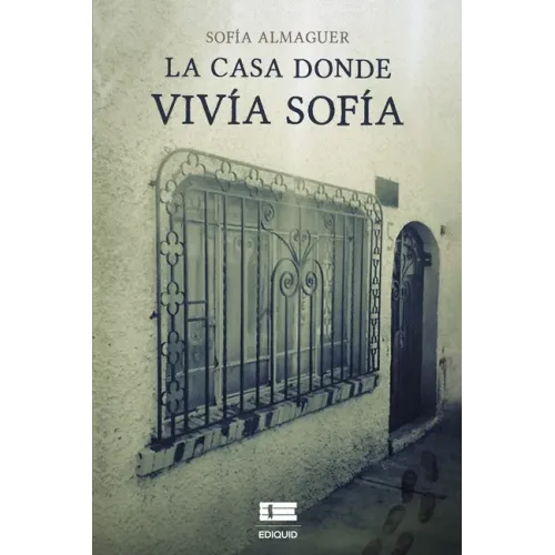 La casa donde vivía Sofía