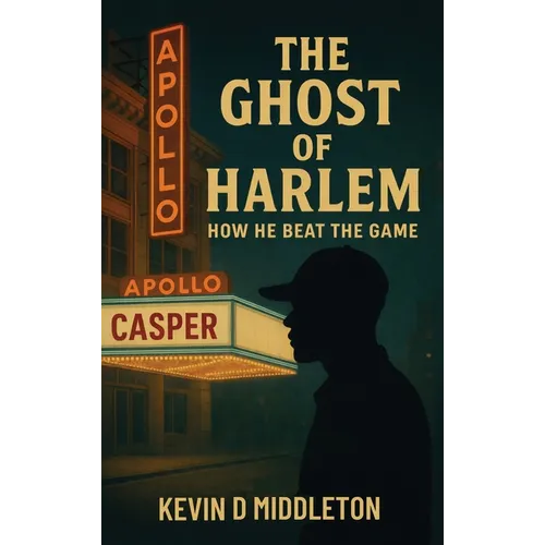 The Ghost of Harlem: How He Beat the Game