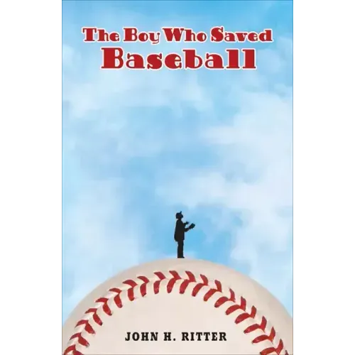 The Boy Who Saved Baseball
