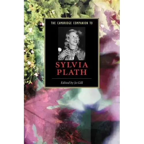 The Cambridge Companion to Sylvia Plath