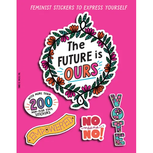 The Future Is Ours: Feminist Stickers to Express Yourself