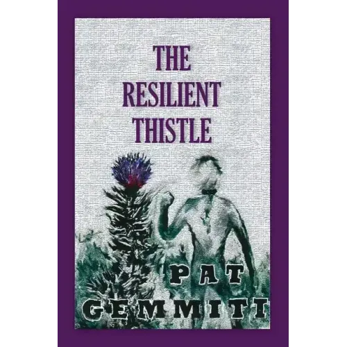 The Resilient Thistle