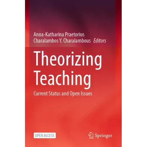 Theorizing Teaching: Current Status and Open Issues