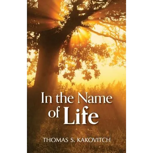 In the Name of Life