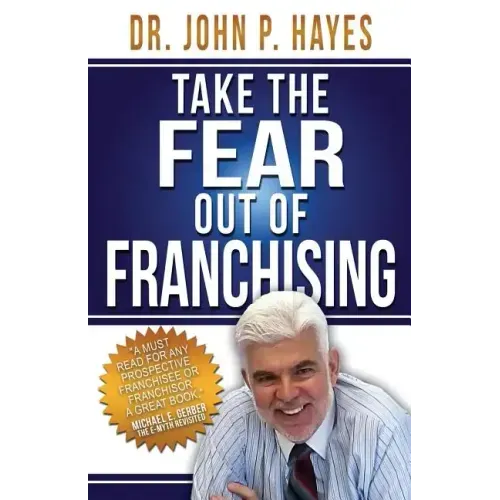 Take the Fear Out of Franchising
