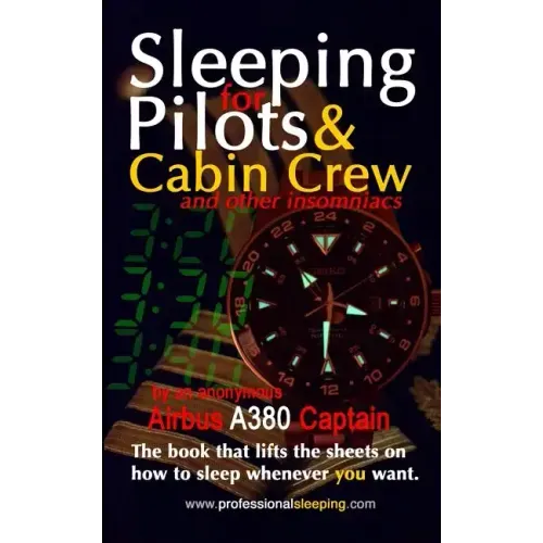 Sleeping For Pilots & Cabin Crew (And Other Insomniacs)