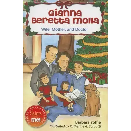 Gianna Beretta Molla: Wife, Mother, and Doctor
