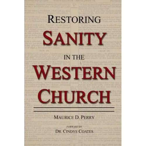 Restoring Sanity in the Western Church