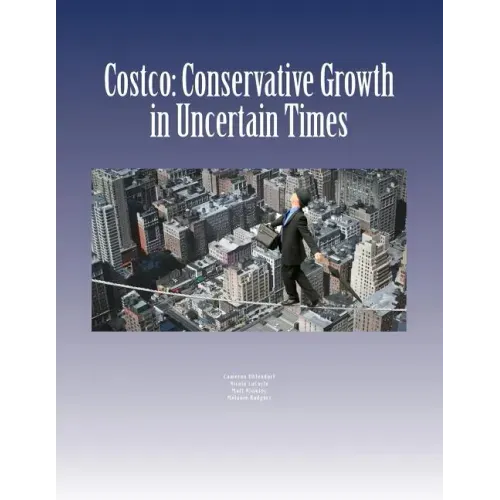 Costco: Conservative Growth in Uncertain Times