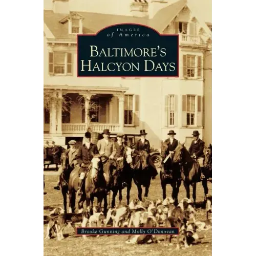 Baltimore's Halcyon Days