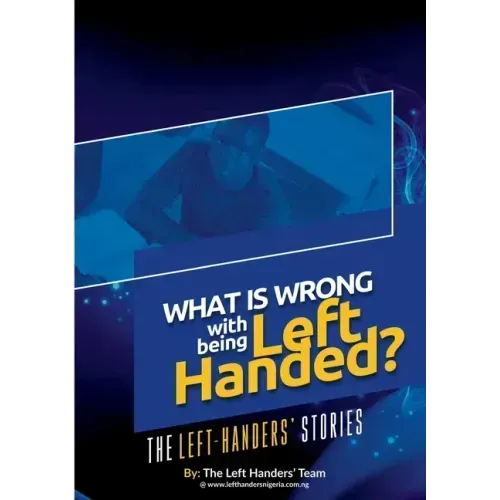 What Is Wrong With Being Left Handed