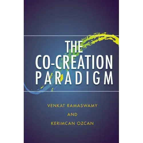 The Co-Creation Paradigm