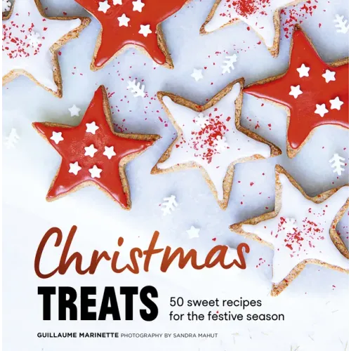 Christmas Treats: 50 Sweet Treats for the Festive Season