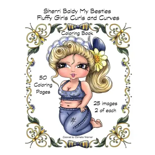 Sherri Baldy My Besties Fluffy Girls Curls and Curves Coloring Book