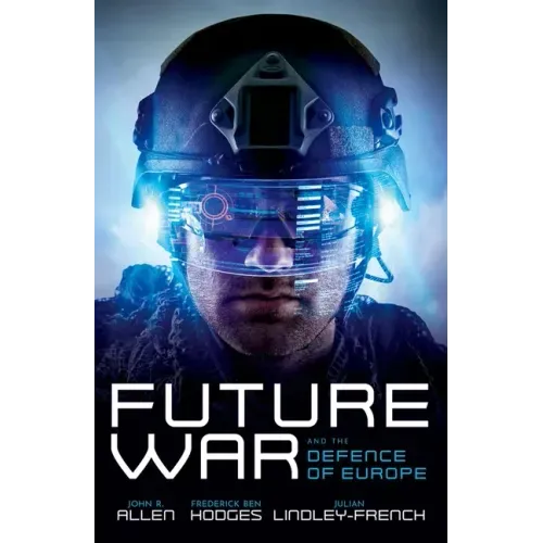 Future War and the Defence of Europe