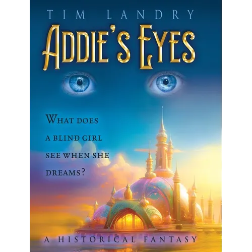 Addie's Eyes: A Historical Fantasy