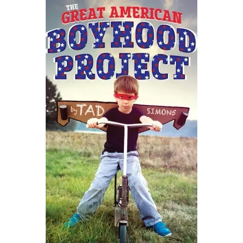 The Great American Boyhood Project