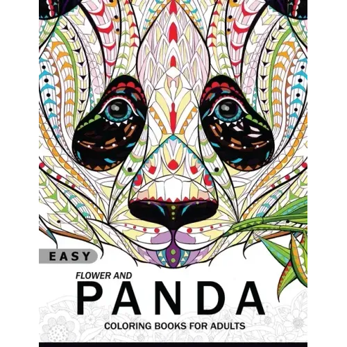 Easy Flower and Panda Coloring book for Adults: An Adult coloring Book