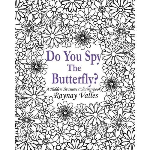 Do You Spy the Butterfly?: A Hidden Treasures Coloring Book