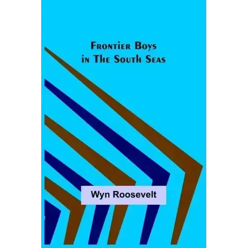 Frontier Boys in the South Seas