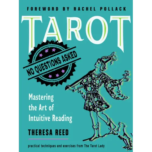 Tarot: No Questions Asked: Mastering the Art of Intuitive Reading