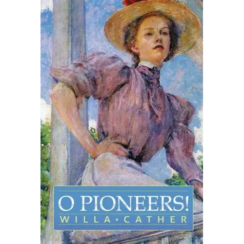 O Pioneers!