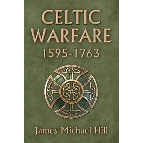 Celtic Warfare 1595-1763
