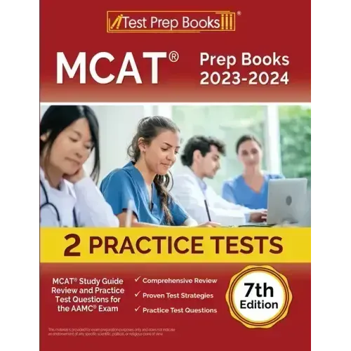 MCAT Prep Books 2023-2024: MCAT Study Guide Review and 2 Practice Tests for the AAMC Exam [7th Edition]