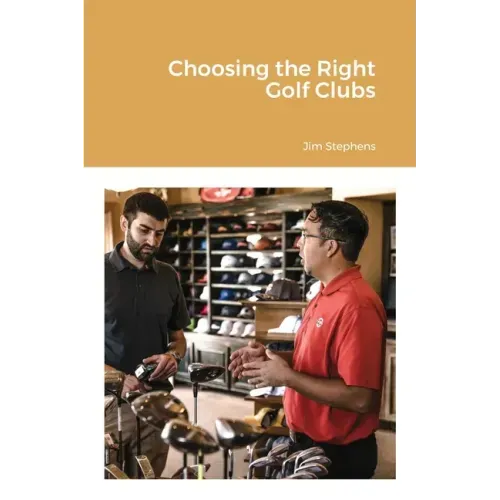 Choosing the Right Golf Clubs